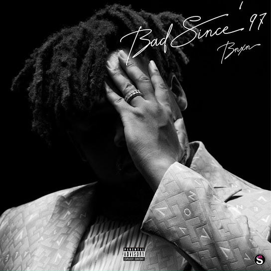 BNXN fka Buju - Bad Since’ 97 Album