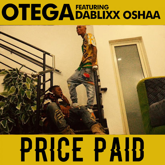 Otega - Price Paid EP (feat. Dablixx Osha)