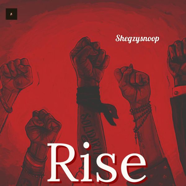 Shegzy Snoop - Rise