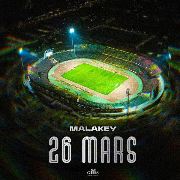 Malakey - 26 Mars