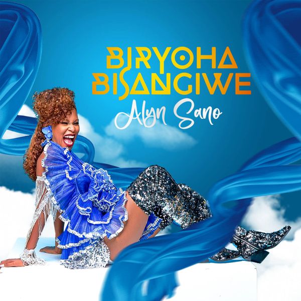 Alyn Sano - Biryoha Bisangiwe