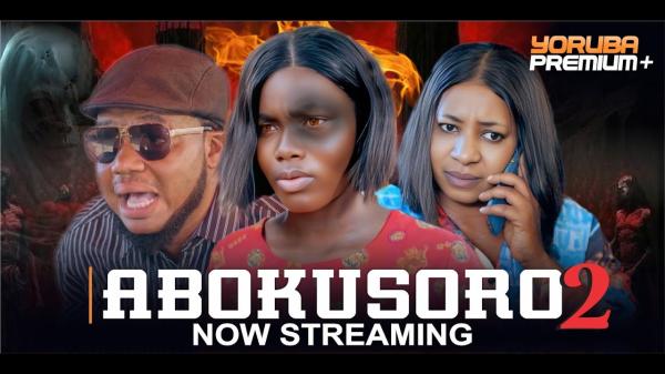 Abokusoro - Yoruba Movie 2025