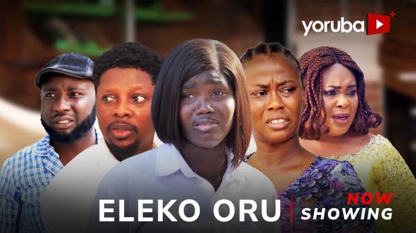 Eleko Oru - Yoruba Movie 2025