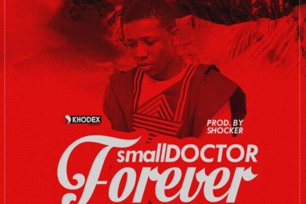 Small Doctor – Forever