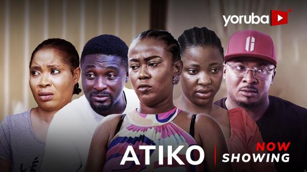 Atiko - Yoruba Movie 2025