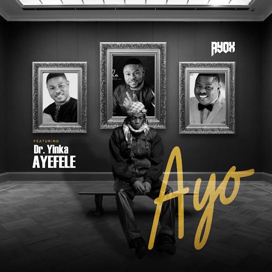 Ayox ft. Yinka Ayefele - AYO
