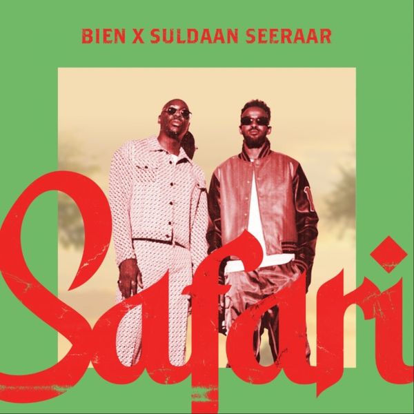 Bien - Safari ft. Suldaan Seeraar