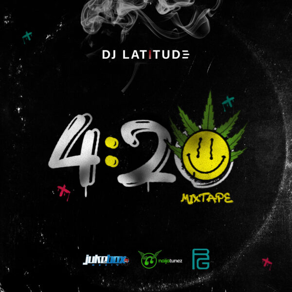 DJ Latitude - 4:20 Mixtape