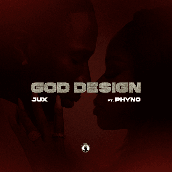 Jux - God Design ft. Phyno