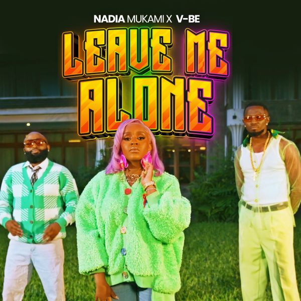 Nadia Mukami - Leave Me Alone ft. V-BE