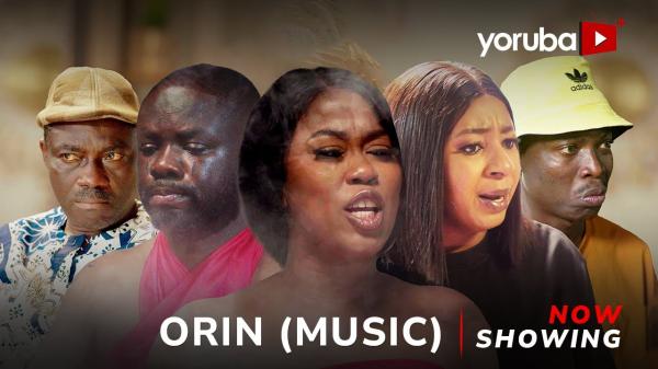 Orin (Music) - Yoruba Movie 2025