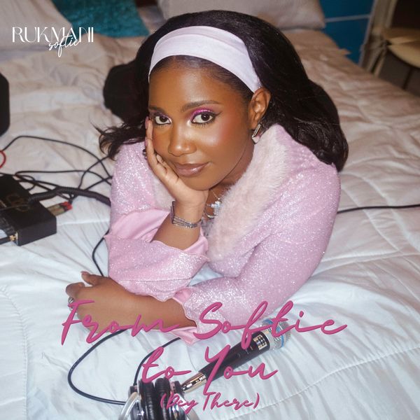Rukmani - From Softie to You (Dey There)