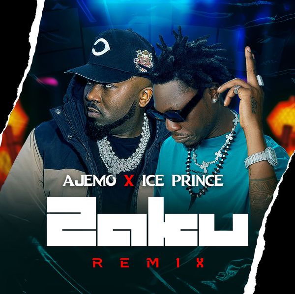 Ajemo - Zaku (Remix) ft. Ice Prince