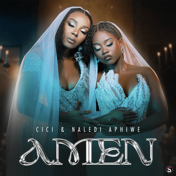 Cici - Amen ft. Naledi Aphiwe