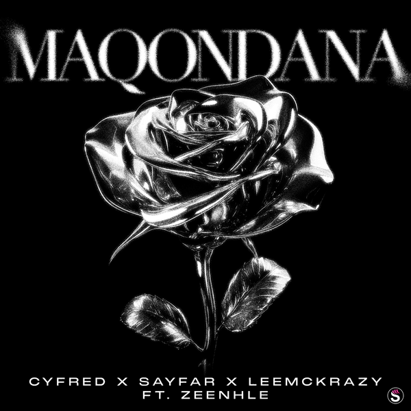 Cyfred - Maqondana ft. Sayfar, LeeMcKrazy featuring Zeenhle & Zeenhle