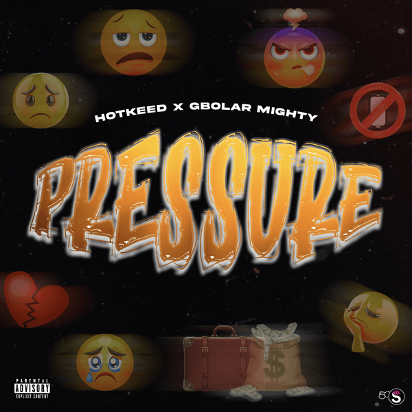 Hotkeed - Pressure ft. Gbolar Mighty