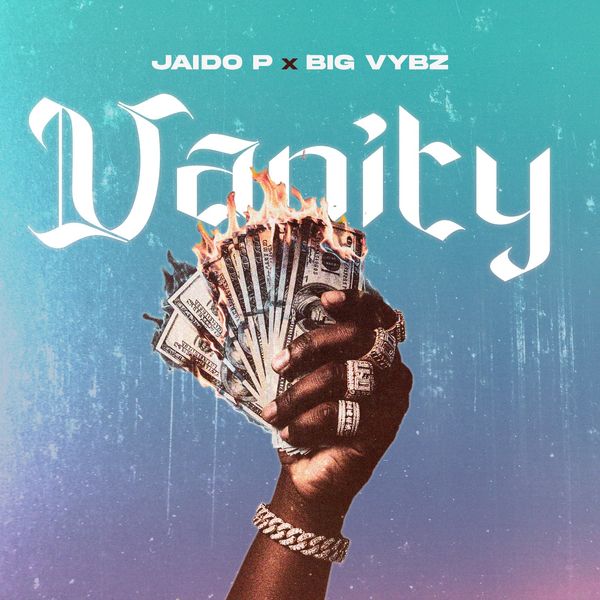 Jaido P ft. Big Vybz - Vanity