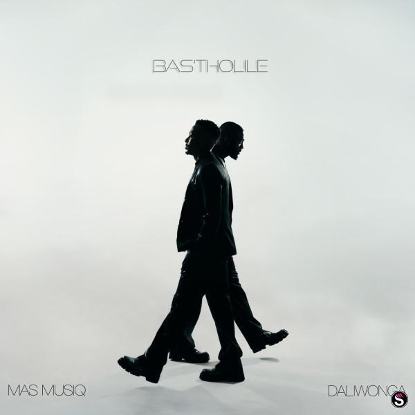 Mas Musiq & Daliwonga - Bas'tholile EP