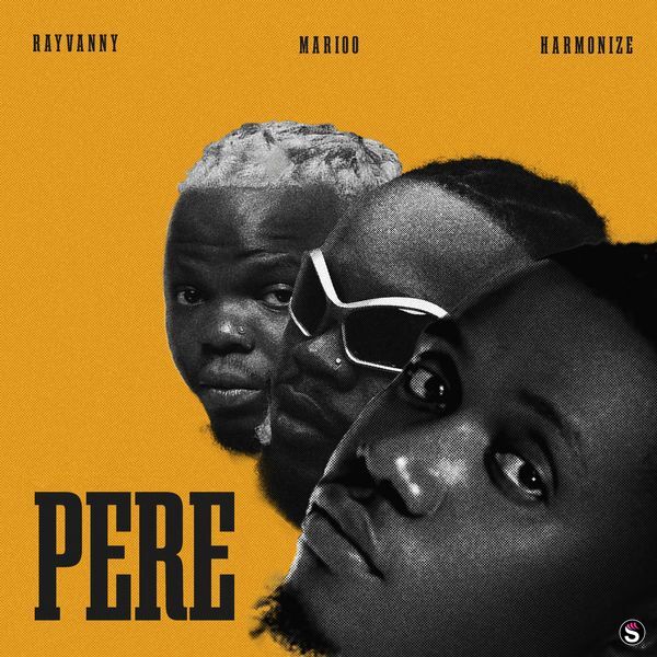 Rayvanny - Pere ft. Marioo & Harmonize