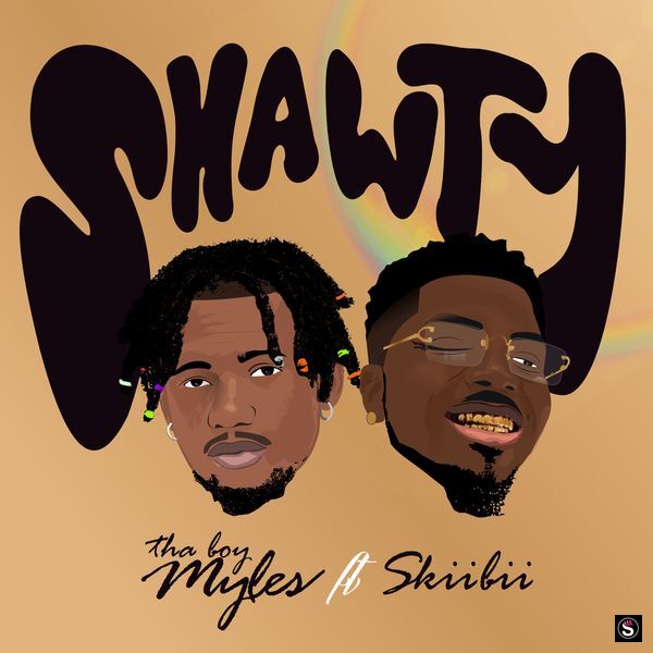 Tha Boy Myles ft. Skiibii - Shawty