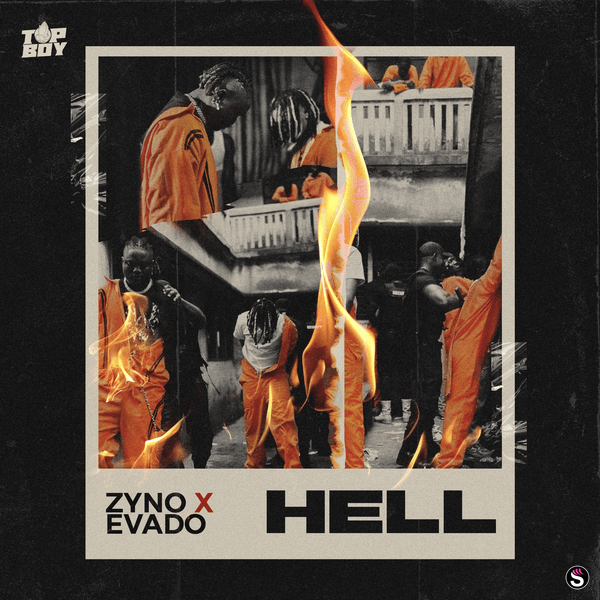 Zyno TopBoy - Hell ft. Evado