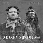 18000boy – Money Minded ft. Aguero Banks