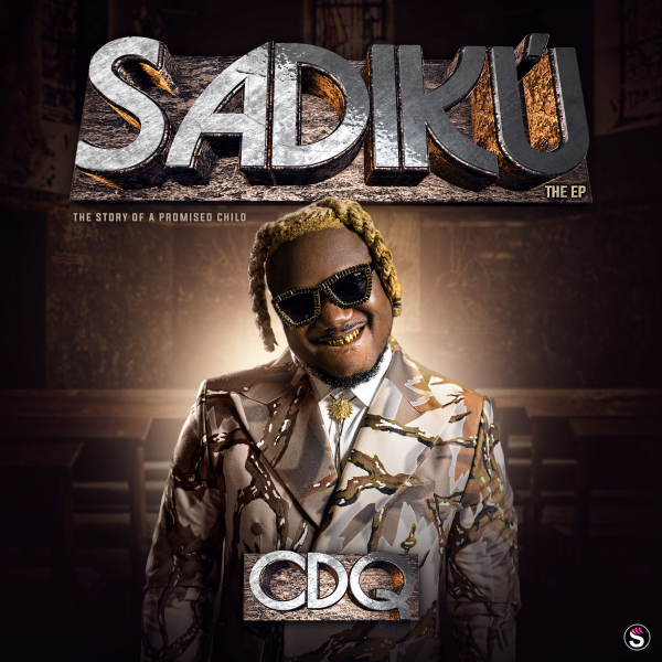 CDQ - Sadiku (The EP)