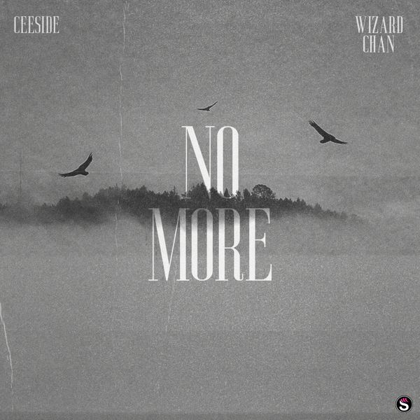 Ceeside - No More ft. Wizard Chan