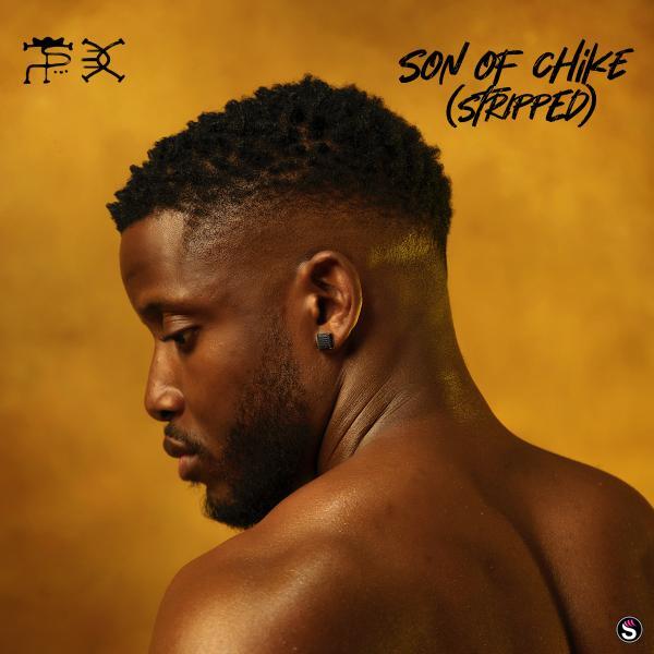 Chike - Son of Chike (Stripped) Album