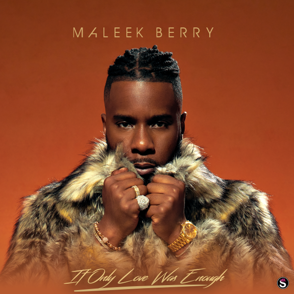 Maleek Berry - If Only Love Was Enough Album