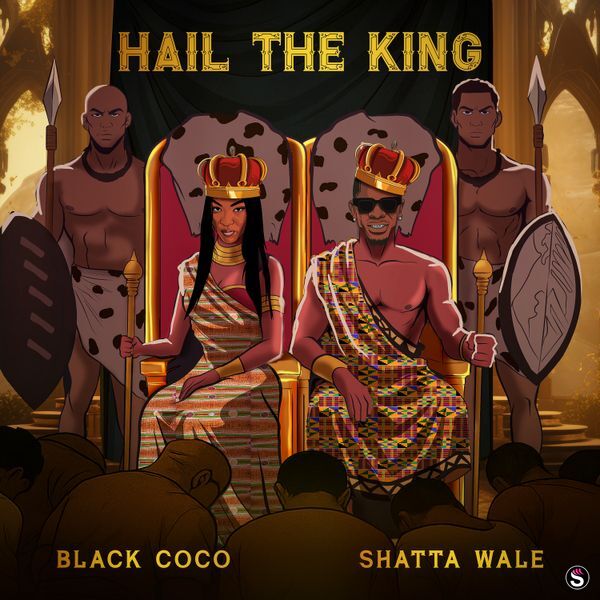 Black Coco - Hail The King ft. Shatta Wale