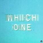 Drake – Which One ft. Central Cee