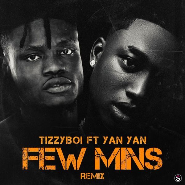 Tizzy Boi - Few Minutes [Remix] ft. Yan Yan