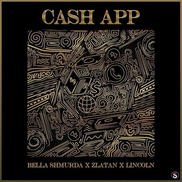 Bella Shmurda, Zlatan & Lincoln - Cash App