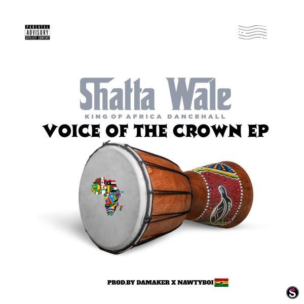 Shatta Wale - Voice of the Crown EP